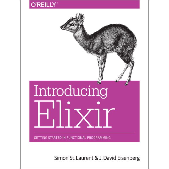 Pre-Owned Introducing Elixir: Getting Started in Functional Programming (Paperback) 1449369995 9781449369996