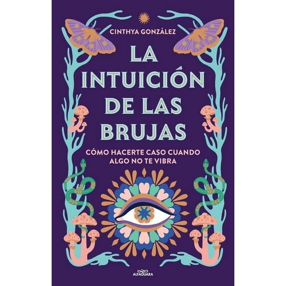 La Intuición de Las Brujas / Witches' Intuition, (Paperback)