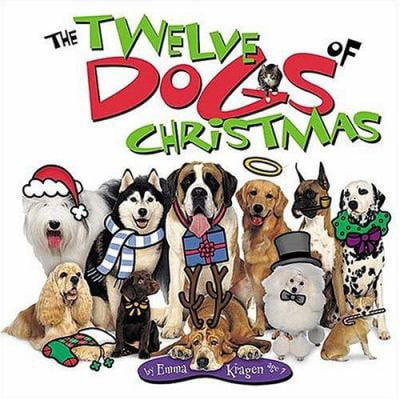 Pre-Owned The Twelve Dogs of Christmas (Hardcover) 0849979390 9780849979392
