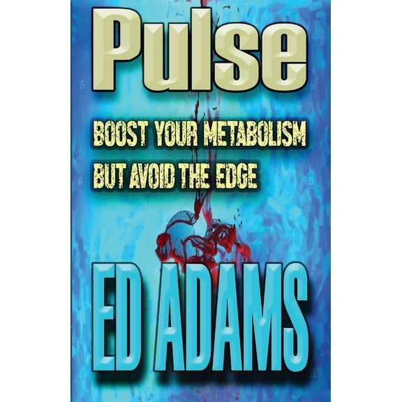 Now the Science Pulse: Boost your metabolism but avoid the edge, Book 2, (Paperback)