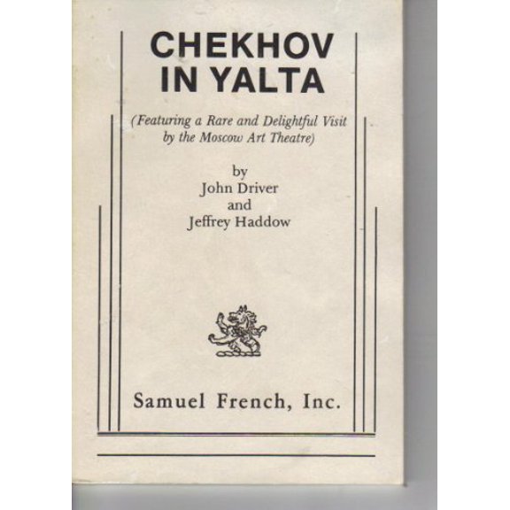 Pre-Owned Chekhov in Yalta: Featuring a Rare and Delightful Visit by the Moscow Art Theatre, 9780573690051, 0573690057, Paperback,