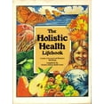 thumbnail image 1 of Pre-Owned Holistic Health Lifebook: A Guide to Personal and Planetary Well Being (Paperback) 0915904535 9780915904532, 1 of 1