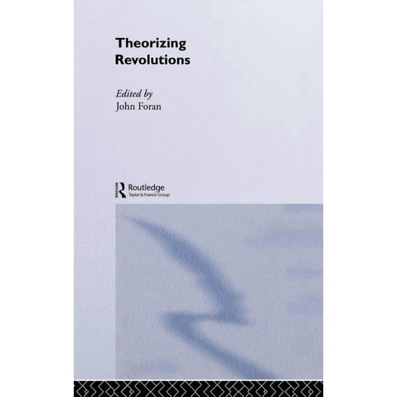 Theorizing Revolutions, (Hardcover)