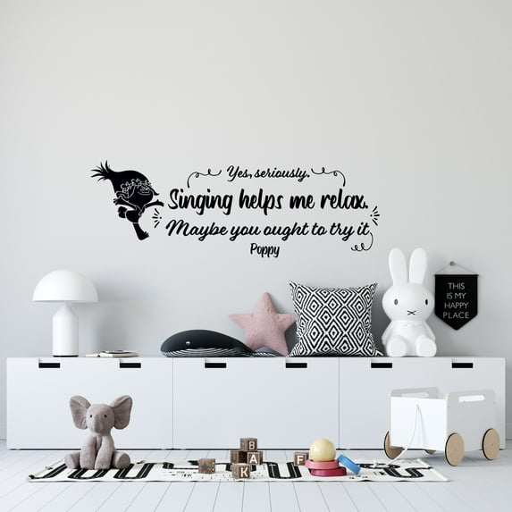 Removable Queen Poppy Wall Art Decal | 8" x 20" Vinyl Trolls World Tour Movie Quotes Home Kids Bedroom Adhesive Decoration - Yes Seriously Singing Helps Me Relax Maybe You Ought To Try It
