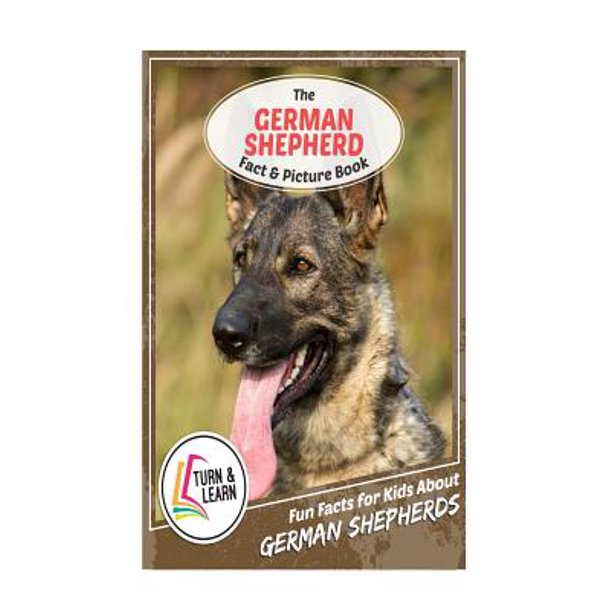 The German Shepherd Fact and Picture Book Fun Facts for Kids about