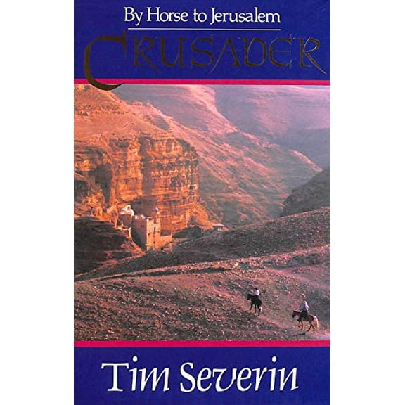 Pre-Owned Crusader: By horse to Jerusalem (Hardcover) 0091735157 9780091735159