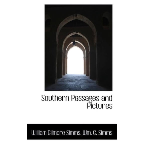 Southern Passages and Pictures (Paperback)