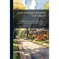 Low-income Housing Tax Credit, (Paperback)