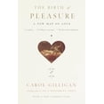 thumbnail image 1 of Pre-Owned The Birth of Pleasure: A New Map of Love (Paperback) 0679759433 9780679759430, 1 of 1