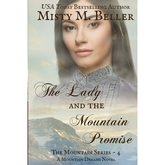 Mountain The Lady and the Mountain Promise, Book 4, (Paperback)