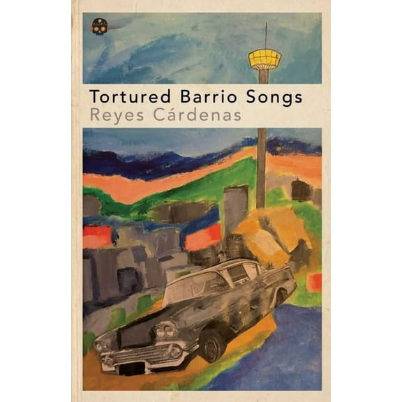 Tortured Barrio Songs (Paperback)