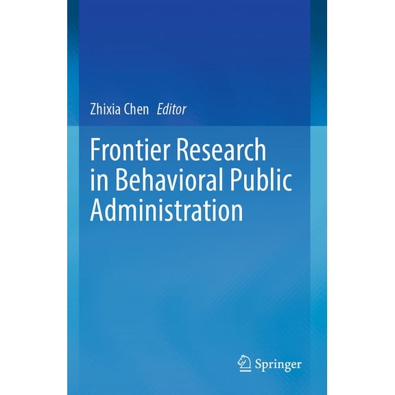 Frontier Research in Behavioral Public Administration, (Paperback)