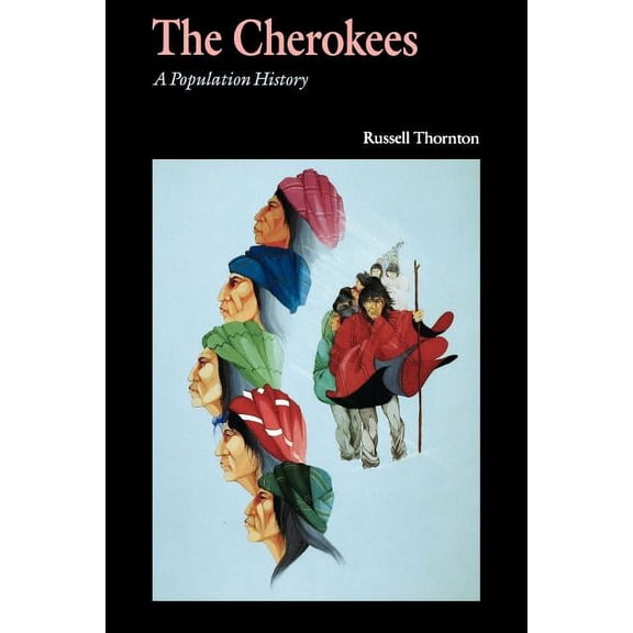 Indians of the Southeast The Cherokees: A Population History, (Paperback)