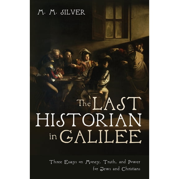 The Last Historian in Galilee, (Paperback)