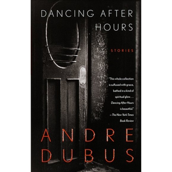 Pre-Owned Dancing After Hours: Stories (Paperback 9780679751144) by Andre Dubus
