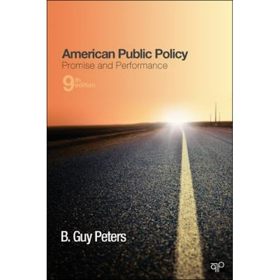 Pre-Owned American Public Policy: Promise and Performance (Paperback) 1452218714 9781452218717