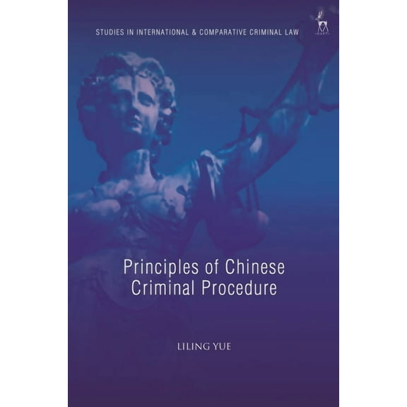Studies in International and Comparative Principles of Chinese Criminal Procedure, (Paperback)