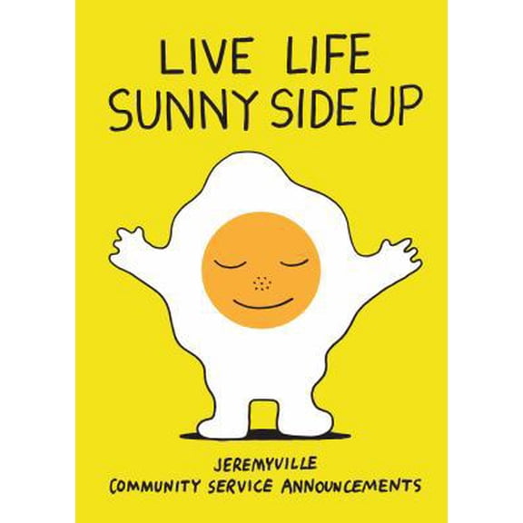 Pre-Owned Live Life Sunny Side Up (Hardcover) 1449466850 9781449466855