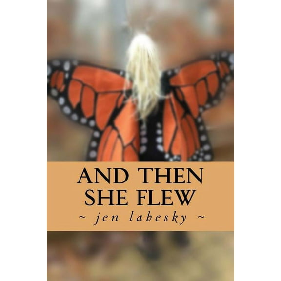 And Then She Flew (Paperback)