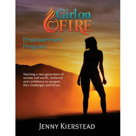 Girl On Fire Empowerment Program (Paperback) (Best Girl On Fire Cover)