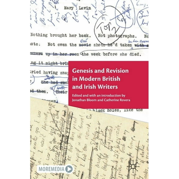 Genesis and Revision in Modern British and Irish Writers, (Hardcover)