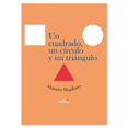 thumbnail image 1 of Libro Un cuadrado un círculo y un triángulo Cuento infantil Ediciones El Naranjo Libro de Texto, 1 of 7