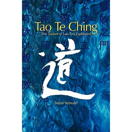 Tao Te Ching : The Taoism of Lao Tzu Explained