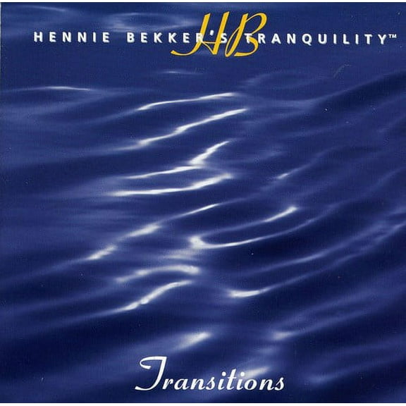 Hennie Bekker - Hennie Bekker's Tranquility - Transitions - Music & Performance - CD