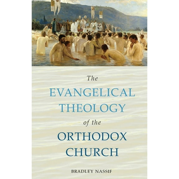 The Evangelical Theology of the Orthodox Church (Paperback)