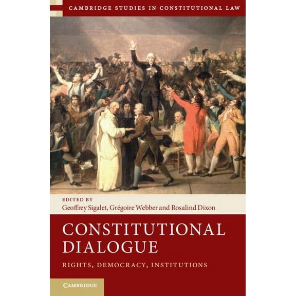 Cambridge Studies in Constitutional Law Constitutional Dialogue, Book 21, (Hardcover)