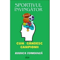 Sportivul Învingător: Cum gândesc campionii, (Hardcover)