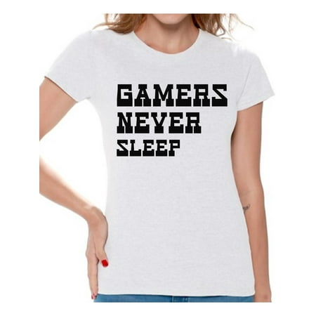 

Awkward Styles Women s Humor Shirts Womens Humor Graphic Tees Gamers Never Sleep Shirt Womens Novelty Sarcastic Funny Geek T-shirts