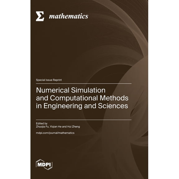 Numerical Simulation and Computational Methods in Engineering and Sciences, (Hardcover)