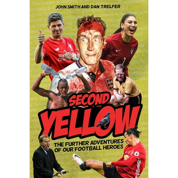 The Second Yellow : More Adventures of our Footballing Heroes (Hardcover)