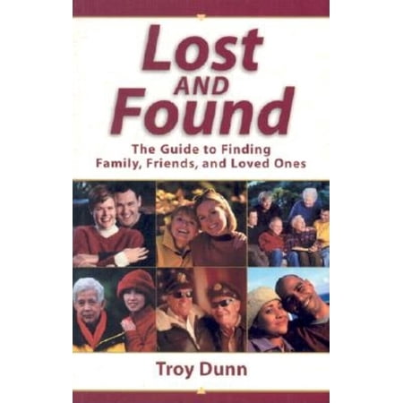 Pre-Owned Lost and Found: The Guide to Finding Family Friends and Loved Ones (Paperback) 1593310285 9781593310288