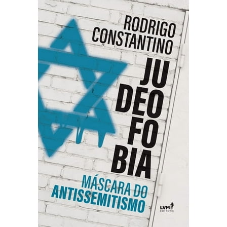 Judeofobia: Máscara do Antissemitismo (Paperback)