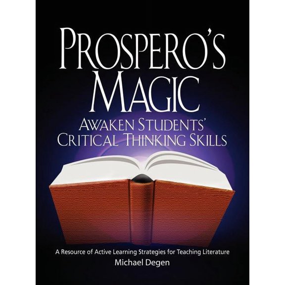 Prospero's Magic: Active Learning Strategies for the Teaching of Literature, (Paperback)