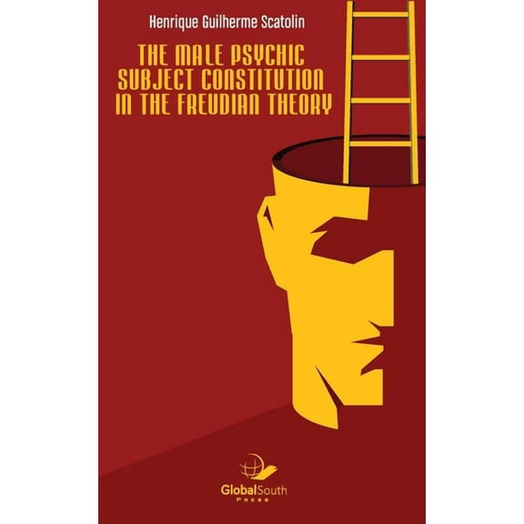 The male psychic subject constitution in the Freudian theory (Paperback)