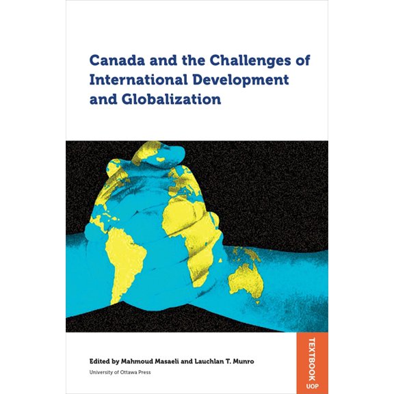 Studies in International Development and Canada and the Challenges of International Development and Globalization, (Paperback)