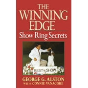 Angle View: The Winning Edge : Show Ring Secrets (Hardcover)
