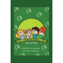 Garden Children The Garden Children: Season of Giving, Book 3, (Paperback)