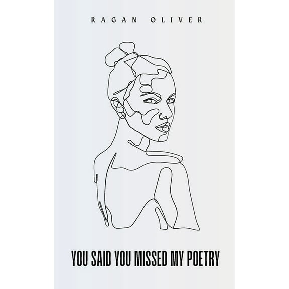 You Said You Missed My Poetry, (Paperback)