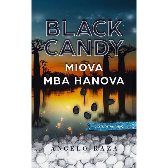 Black Candy, MIOVA MBA HANOVA, (Paperback)