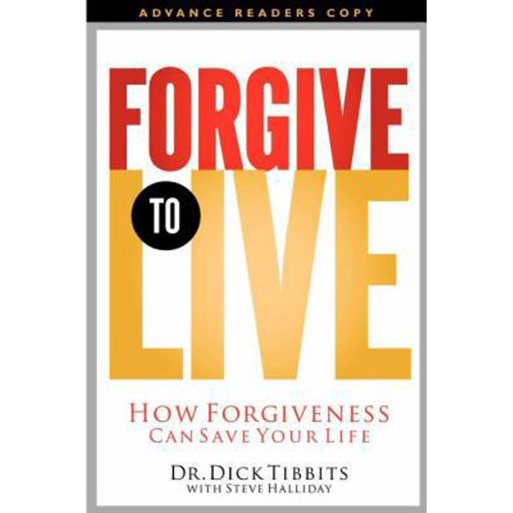 Pre-Owned Forgive to Live: How Forgiveness Can Save Your Life (Hardcover) 1591454700 9781591454700