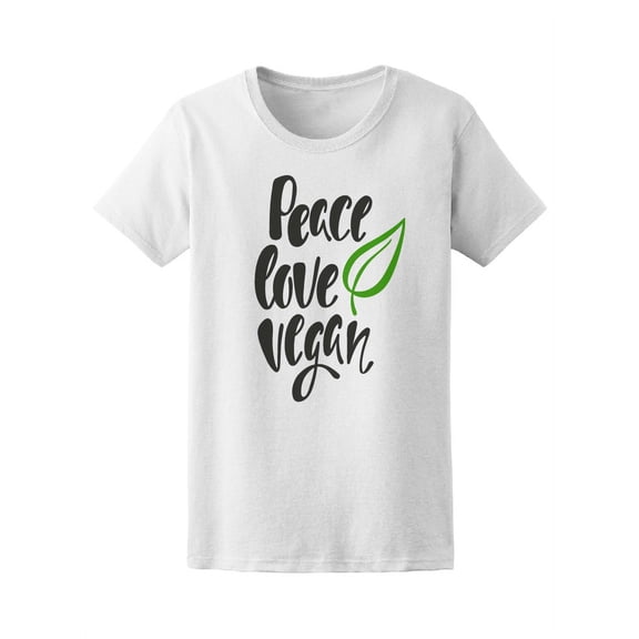 Peace Love Vegan Quote T-Shirt Women -Image by Shutterstock, Female XX-Large