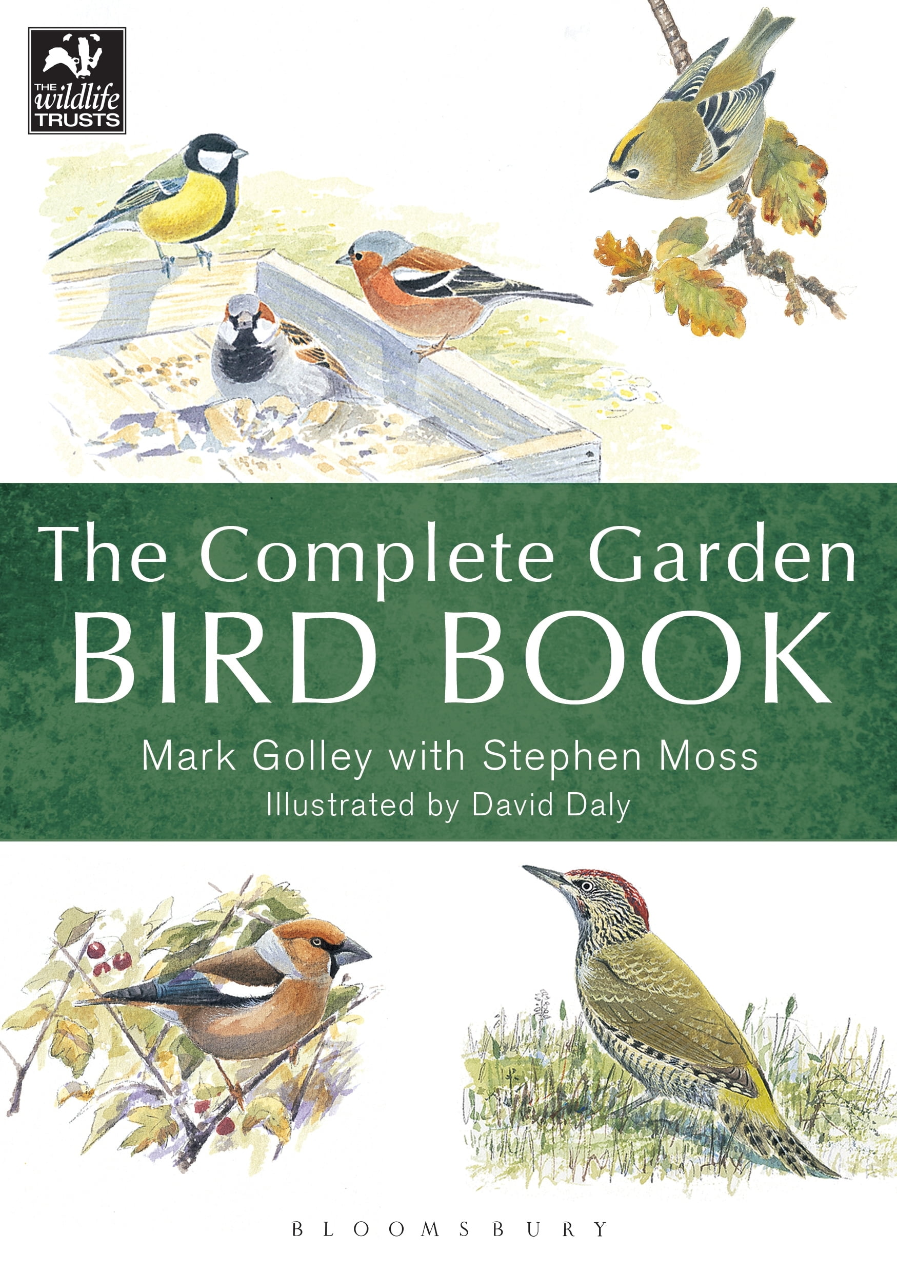 The Complete Garden Bird Book How to Identify and Attract Birds to