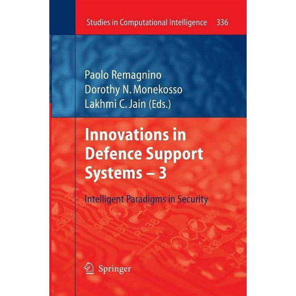 Studies in Computational Intelligence Innovations in Defence Support Systems -3: Intelligent Paradigms in Security, Book 336, (Paperback)
