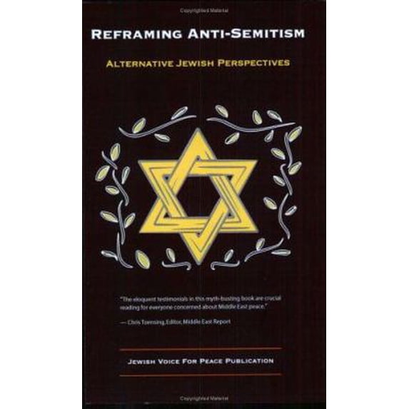 Pre-Owned Reframing Anti-Semitism: Alternative Jewish Perspectives (Paperback) 0976080605 9780976080602