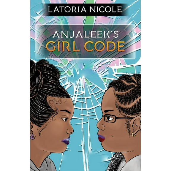 Anjaleek's Anjaleek's Girl Code, Book 1, (Paperback)
