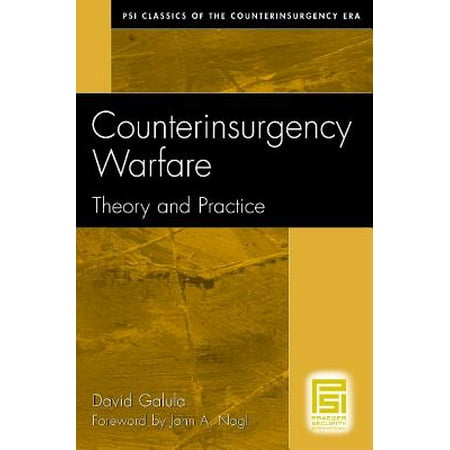 Counterinsurgency Warfare : Theory and Practice